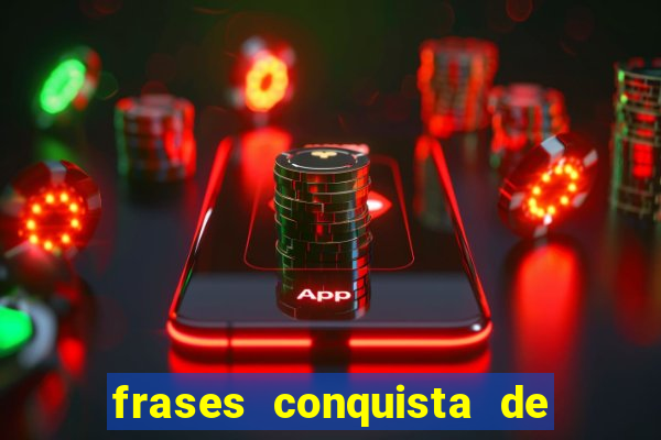 frases conquista de um novo emprego